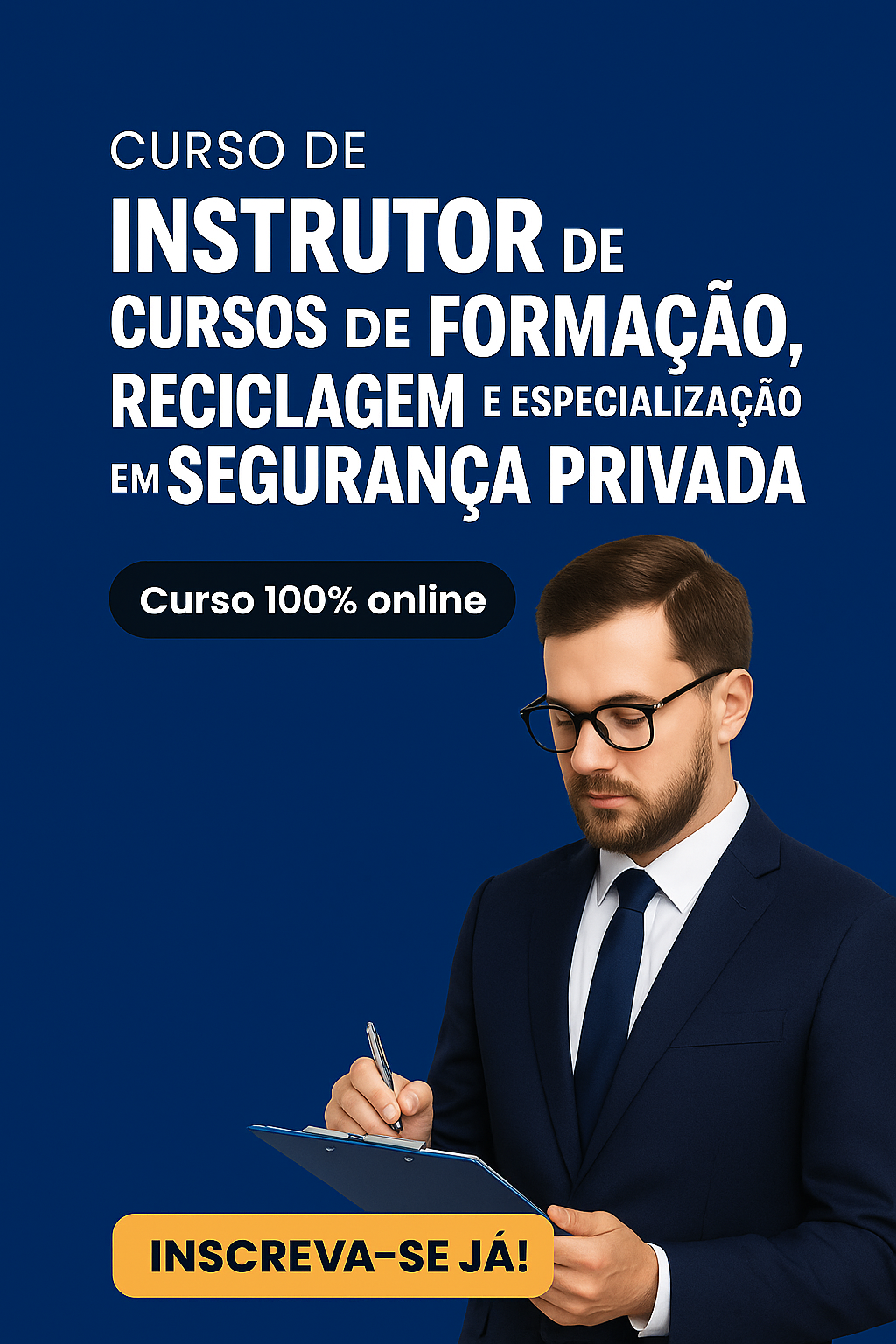 Curso Instrutor de Cursos de Formação, Reciclagem e Especialização em Segurança Privada